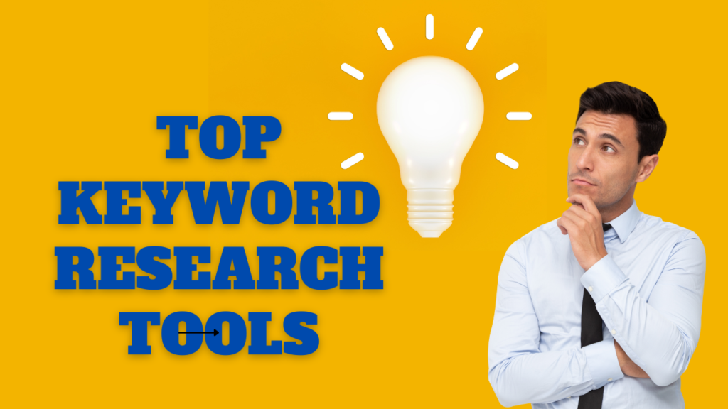 Top Keywoard Research Tools